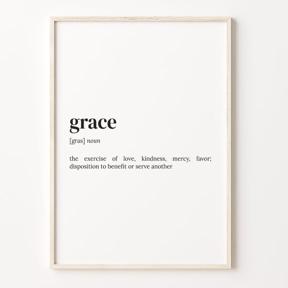 Grace Definition Dictionary Wall Art Motivational Quote, Unframed Poster