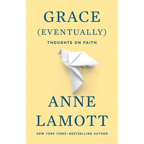 Grace (Eventually): Thoughts on Faith, (Paperback)