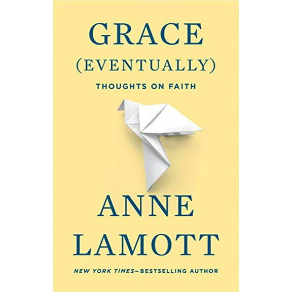 Pre-Owned Grace (Eventually): Thoughts on Faith (Paperback) 159448287X 9781594482878