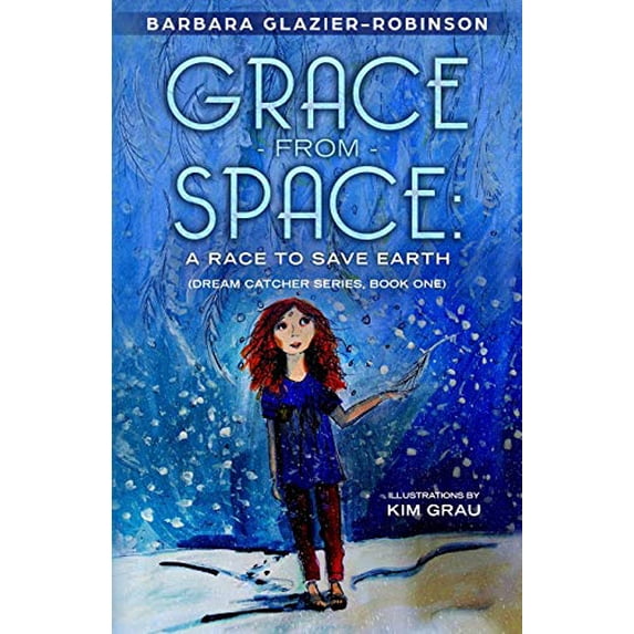 Pre-Owned Grace From Space: A Race to Save Earth: (Dream Catcher Series,Book One) Paperback