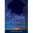 thumbnail image 1 of Grace Grace in Strange Disguise, Book 1, (Paperback), 1 of 1