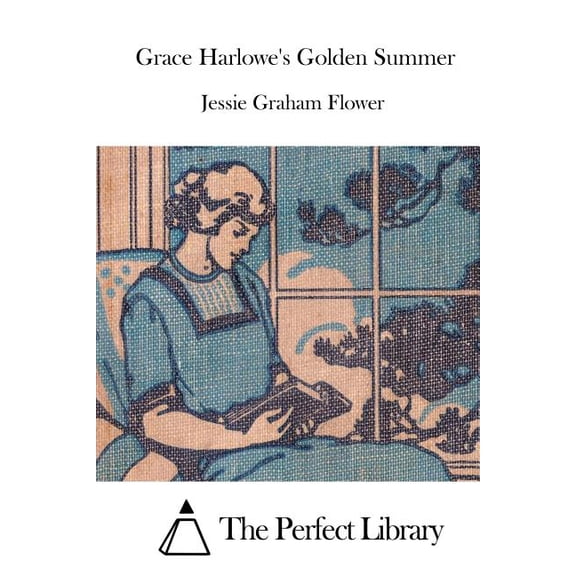 Grace Harlowe's Golden Summer, (Paperback)