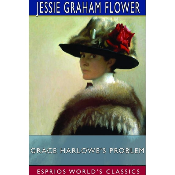 Grace Harlowe's Problem (Esprios Classics), (Paperback)