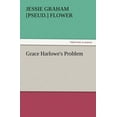 thumbnail image 1 of Grace Harlowe's Problem, (Paperback), 1 of 1