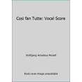 thumbnail image 1 of Pre-Owned Cosi fan Tutte: Vocal Score (Paperback) 0793511763, 1 of 1