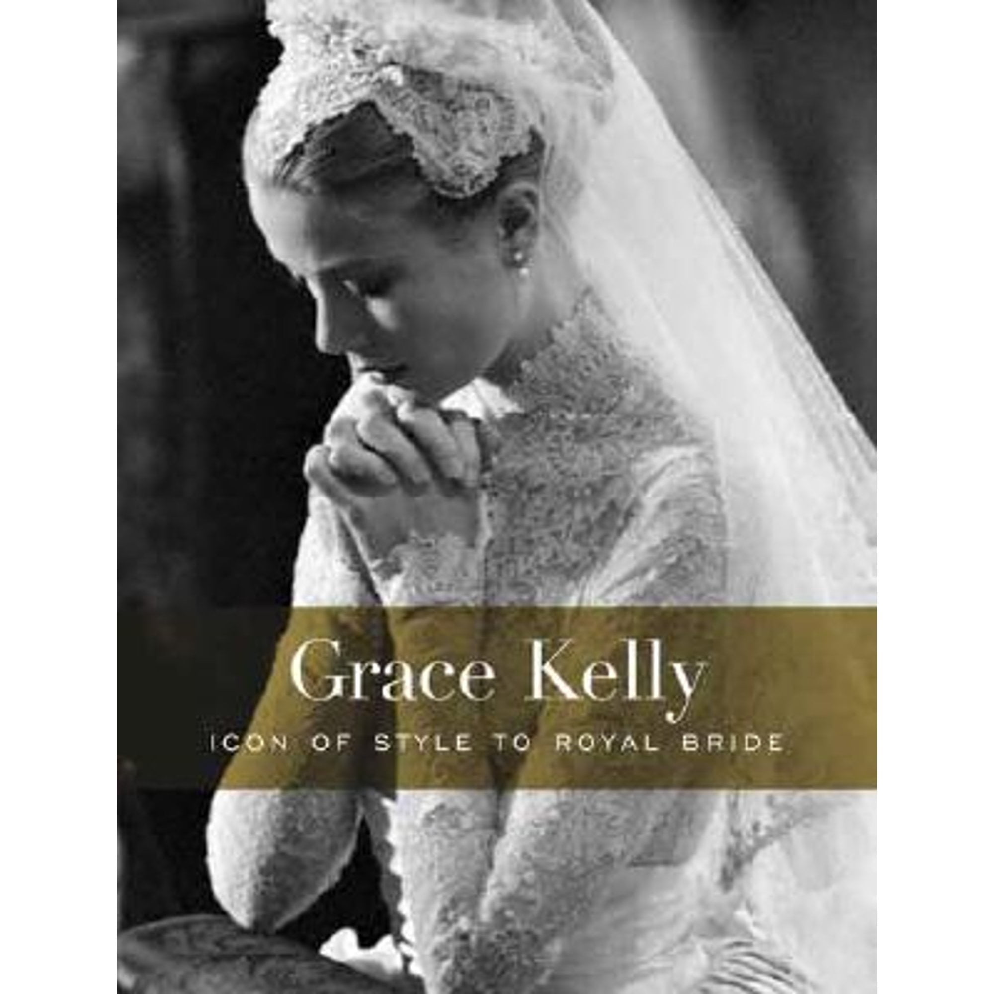 Pre-Owned Grace Kelly: Icon of Style to Royal Bride (Paperback ...