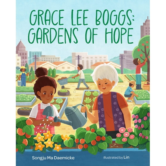 Grace Lee Boggs: Gardens of Hope, (Hardcover)