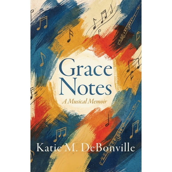 Grace Notes: A Musical Memoir, (Paperback)