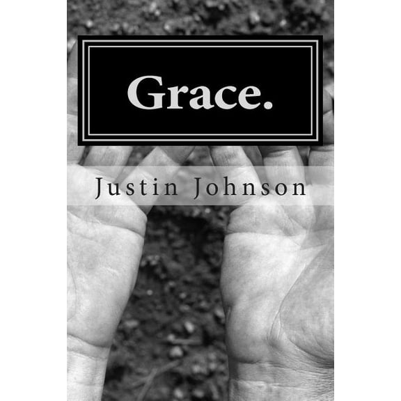 Grace.: Reflections on Scripture