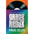 thumbnail image 1 of Grace Remix (Paperback), 1 of 1