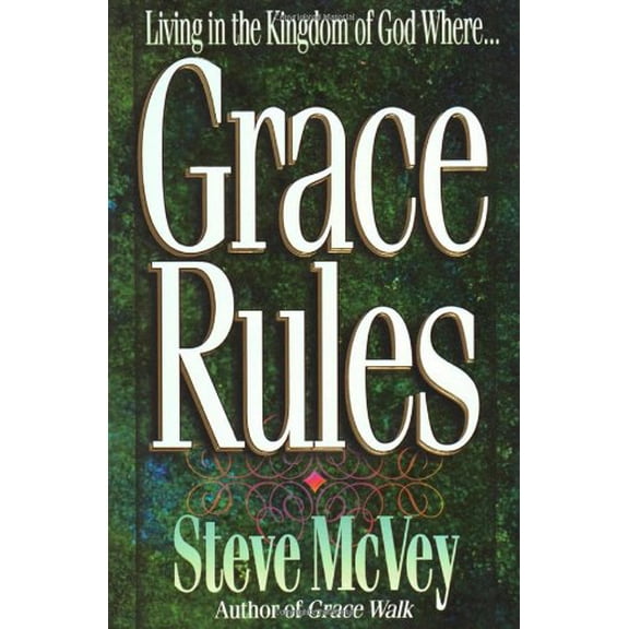 Pre-Owned Grace Rules: Living in the Kingdom of God Where... Paperback