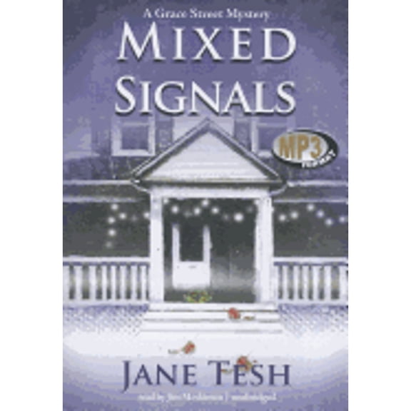 Pre-Owned Grace Street Mysteries (Audio): Mixed Signals (Audiobook)
