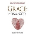 thumbnail image 1 of Pre-Owned Grace, the DNA of God: What the Bible Says about Grace and Its Life-Transforming Power (Paperback) 1606835955 9781606835951, 1 of 1