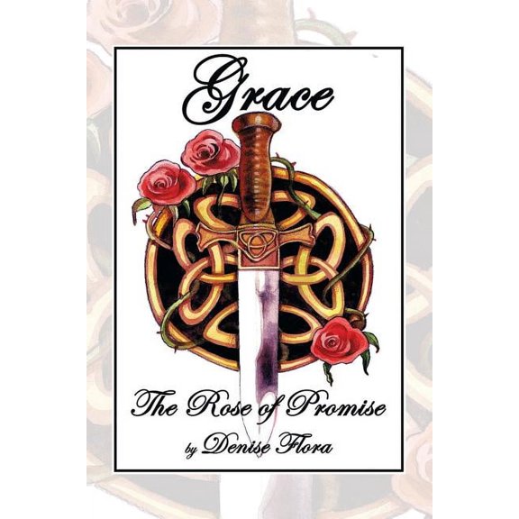 Grace : The Rose of Promise