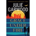 thumbnail image 1 of Pre-Owned Grace Under Fire (Paperback) 0593638182 9780593638187, 1 of 1