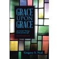 thumbnail image 1 of Grace Upon Grace: Sacramental Theology and the Christian Life (Paperback), 1 of 2