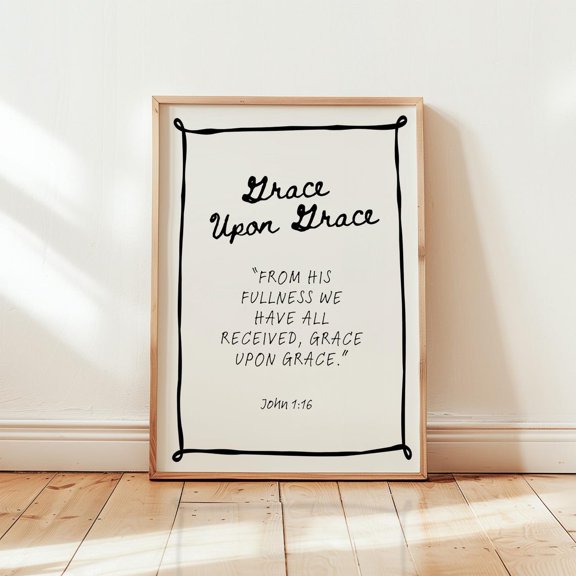 Grace Upon Grace Scripture Christian Wall Art Print Unframed Paper Print