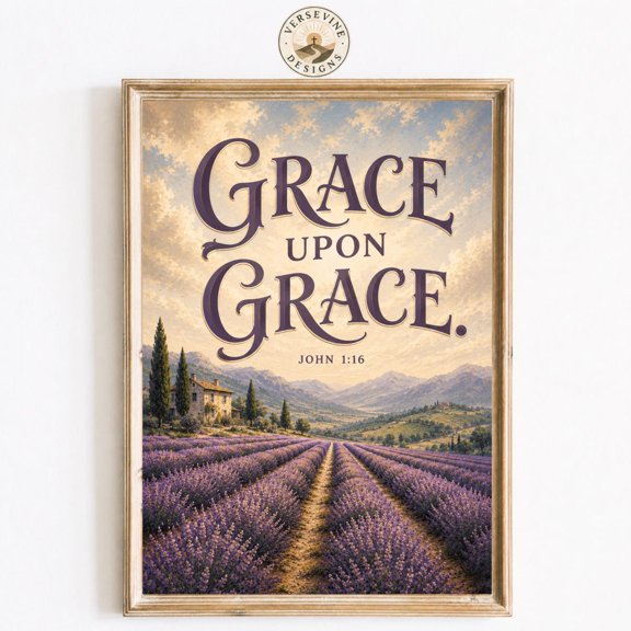 Grace Upon Grace Wall Art John 116 Christian Print Lavender Field Scripture Cottagecore Faith Decor Inspirational Bible Artwork, Unframed Paper Print
