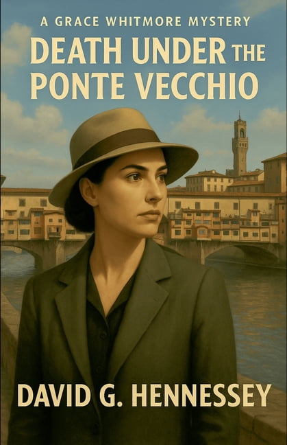 Grace Whitmore Mystery Death Under the Ponte Vecchio, Book 6, (Paperback)