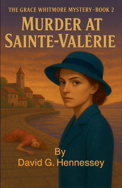 Grace Whitmore Mystery Murder at Saint-Valerie, Book 2, (Paperback)