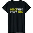 thumbnail image 1 of Grace Wins Every Time Motivational Faith Christian Love Gift T-Shirt, 1 of 3