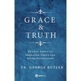 thumbnail image 1 of Pre-Owned Grace and Truth: Twenty Steps to Embracing Virtue and Saving Civilization (Paperback) 1682780937 9781682780930, 1 of 1