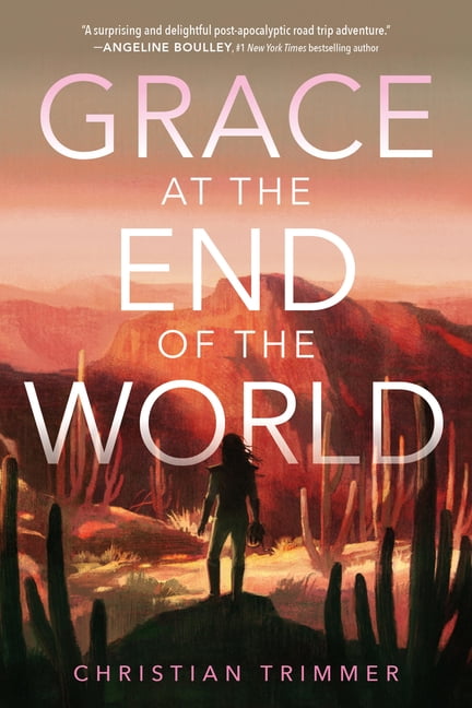 Grace at the End of the World, (Hardcover)