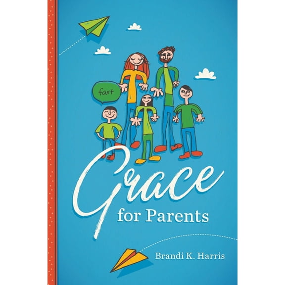 Grace for Parents, (Paperback)