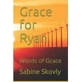 thumbnail image 1 of Grace for Ryan: Words of Grace, (Paperback), 1 of 1