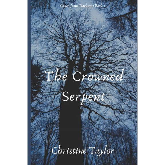 Grace from Darkness: The Crowned Serpent #1 (Paperback)