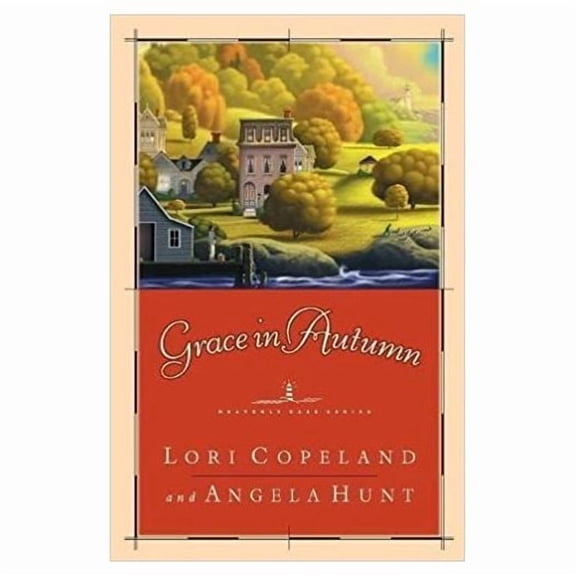Grace in Autumn (Paperback) by Lori Copeland,Angela Elwell Hunt