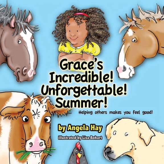 Grace's Incredible! Unforgettable! Summer!, (Paperback)