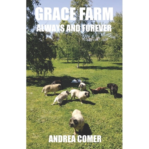 Grace Farm Always and Forever (Paperback) by Andrea Comer
