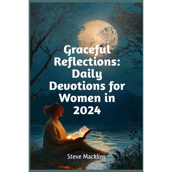 Graceful Reflections: Daily Devotions for Women in 2024, (Paperback)