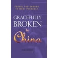 thumbnail image 1 of Gracefully Broken to China (Hardcover), 1 of 1
