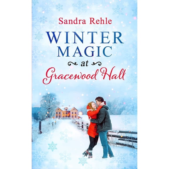 Gracewood Hall: Winter Magic at Gracewood Hall (Series #1) (Paperback)