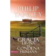 Gracia Divina vs. Condena Humana, Paperback