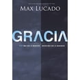 thumbnail image 1 of Pre-Owned Gracia: Mas Que Lo Merecido, Mucho Mas Que Lo Imaginado = Grace = Grace (Paperback) 160255823X 9781602558236, 1 of 1