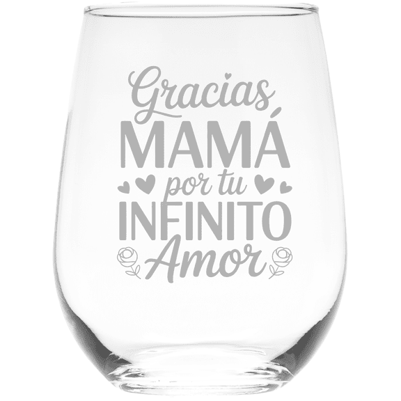 C&M Personal Gifts 17 oz Gracias Mam por tu Infinito Amor Stemless Wine Glass