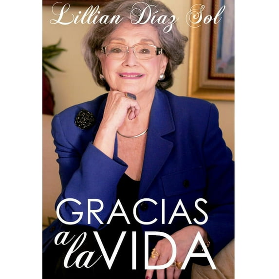 Gracias a la Vida, (Hardcover)