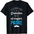 thumbnail image 1 of Gracias por ser el Mejor Dia del Padre Regalo T-Shirt T-Shirt, 1 of 3