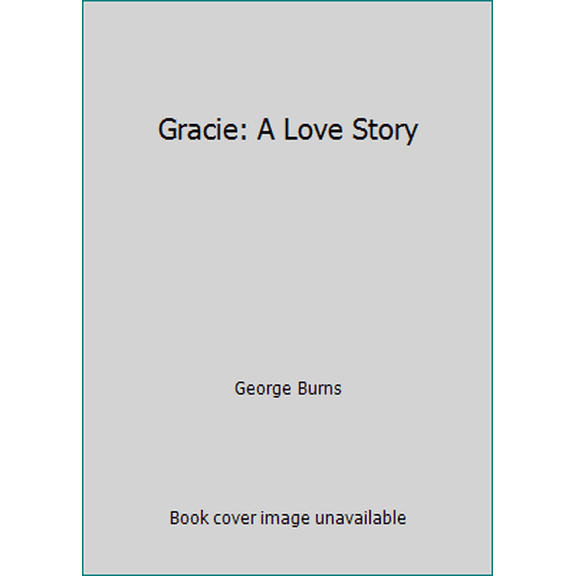 Pre-Owned Gracie: A Love Story (Paperback) 0451168860 9780451168863