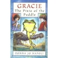 thumbnail image 1 of Pre-Owned Gracie, The Pixie of the Puddle (Hardcover) 0525472649 9780525472643, 1 of 1