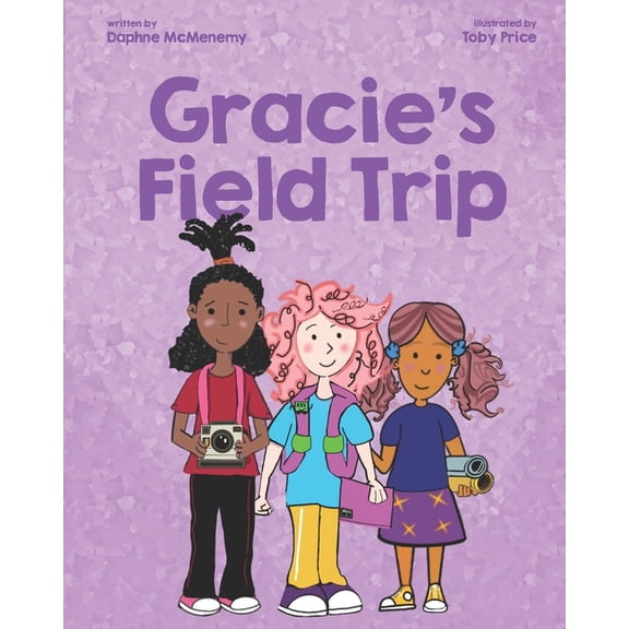 Gracie Gracie's Field Trip, (Paperback)