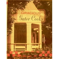 Pre-Owned Gracious Gator Cooks (Hardcover) 0960661638 9780960661633