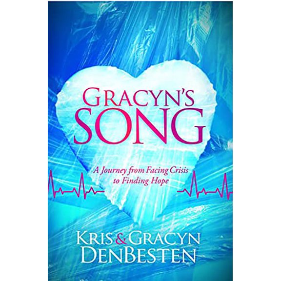 Pre-Owned Gracyn's Song: A Journey from Facing Crisis to Finding Hope (Paperback) 1935245376 9781935245377