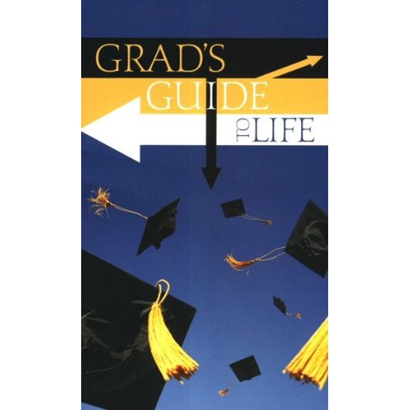 Pre-Owned Grad's Guide to Life (VALUE BOOKS) (Unknown) 1602608296 9781602608290