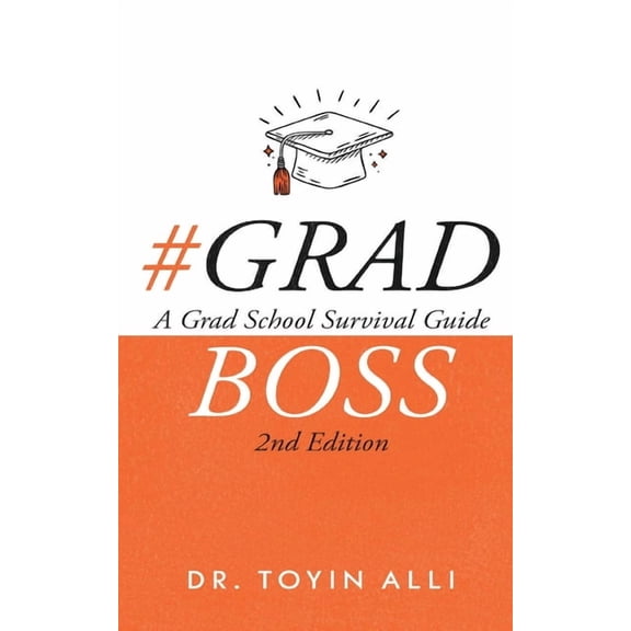 #Gradboss: A Grad School Survival Guide, 2nd Edition, (Paperback)