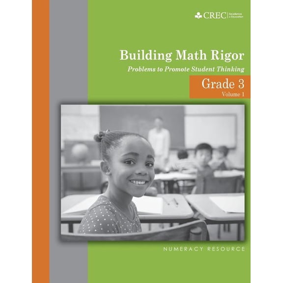 Building Math Rigor Grade 3 - Building Math Rigor: Problems to Promote Student Thinking, Book 1, (Paperback)