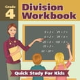 thumbnail image 1 of Grade 4 Division Workbook: Quick Study For Kids (Math Books) (Paperback), 1 of 1